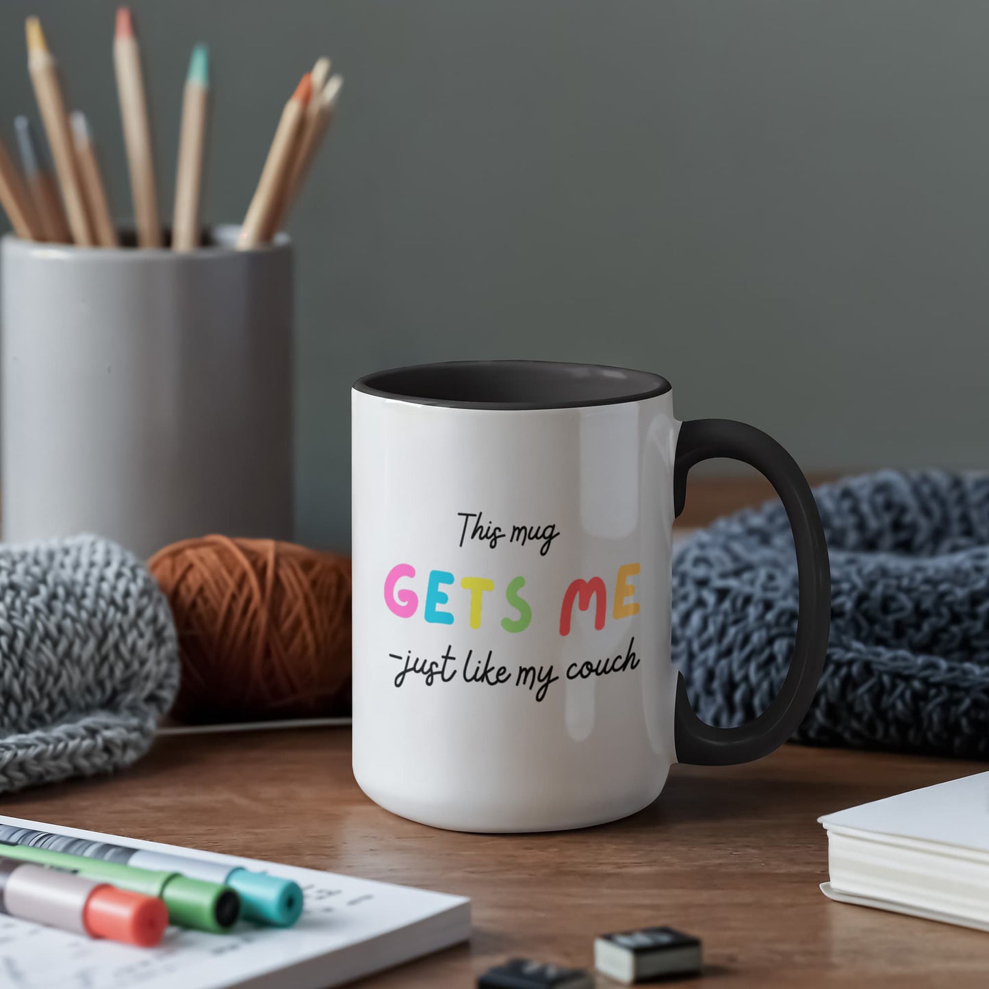 This Mug Gets Me - Just like My Coach - Introvert Homebody Funny Gift