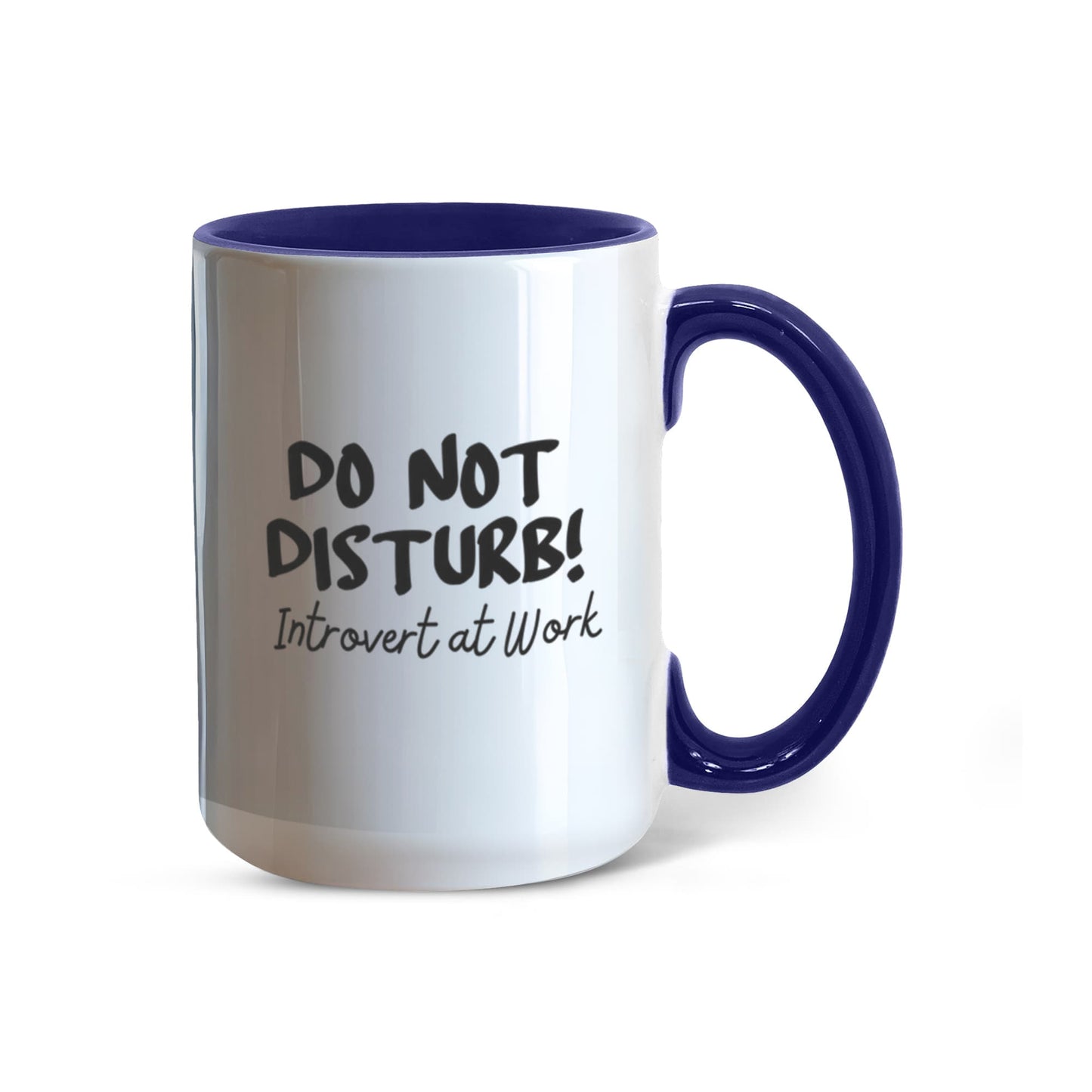 Do not disturb! Introvert at Work! 11 oz durable ceramic mug