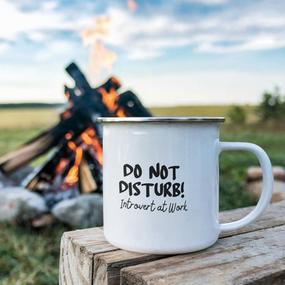 Do not disturb! Introvert at Work! - Stainless Steel Camping Mug