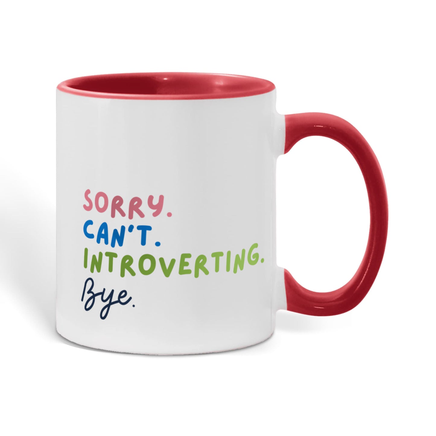 Sorry. Can't. Introverting. Bye