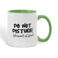 Do not disturb! Introvert at Work! 11 oz durable ceramic mug