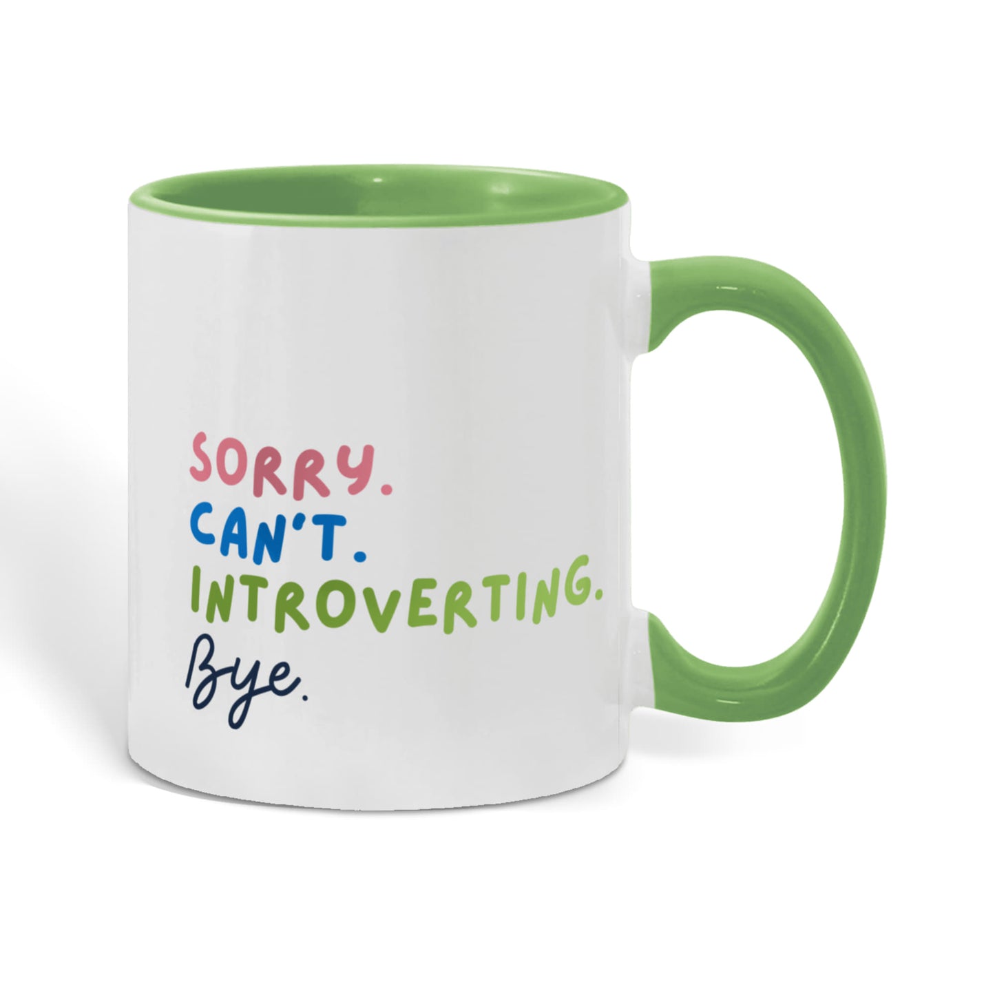 Sorry. Can't. Introverting. Bye